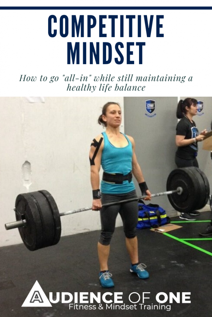Competitive Mindset
How to go all-in while still maintaining a healthy life balance